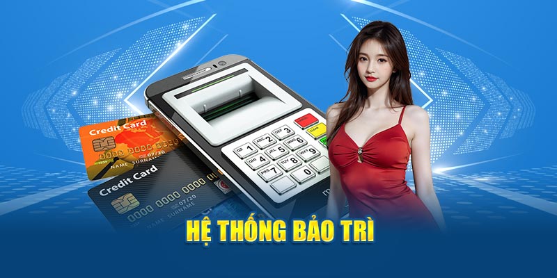 Hệ thống bảo trì